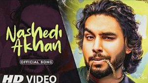 Nashedi Akhan Lyrics – Simar Doraha – Deepak Dhillon