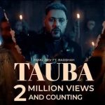 Tauba Lyrics – Badshah – Payal Dev