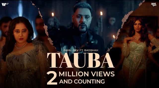 Tauba Lyrics – Badshah – Payal Dev