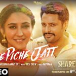 Piche Piche Jatt Lyrics - Dilpreet Dhillon | Shareek 2