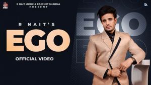 Ego Lyrics – R Nait