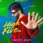 Gehri Akh Lyrics – Shivjot | High Five