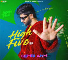 Gehri Akh Lyrics – Shivjot | High Five