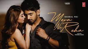 Mera Na Reha Lyrics – Babbal Rai