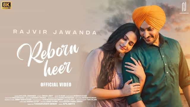 Reborn Heer Lyrics – Rajvir Jawanda