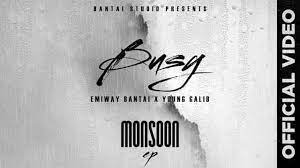 Busy Lyrics – Emiway Bantai – Young Galib