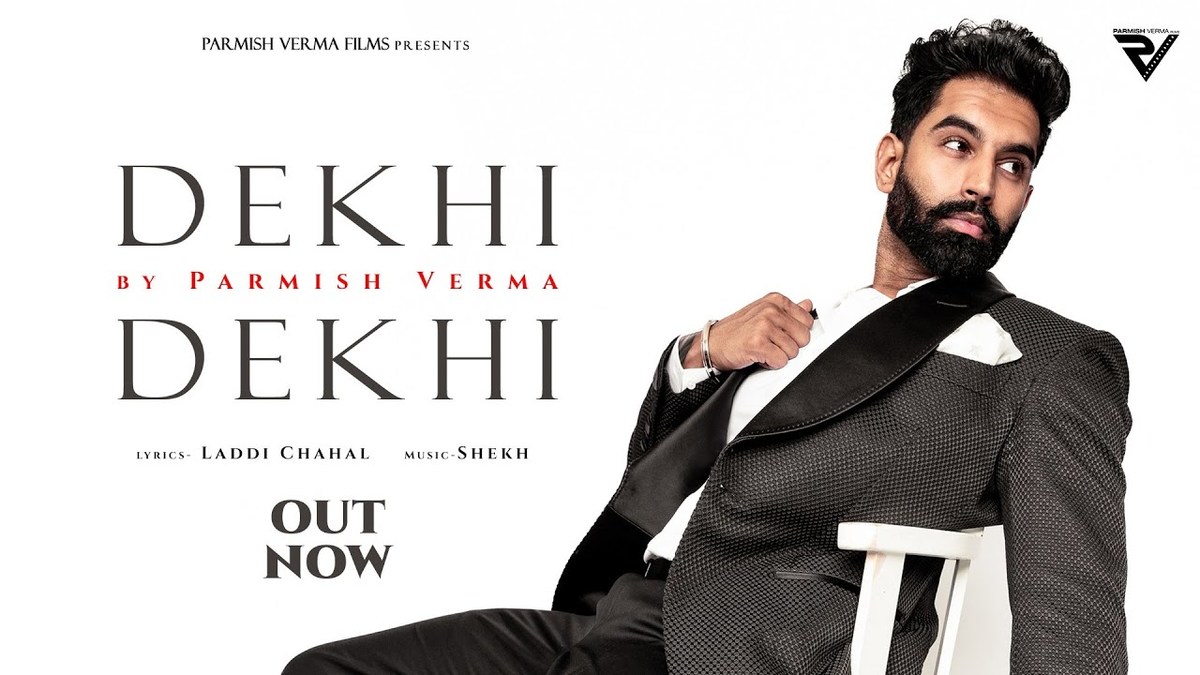 Dekhi Dekhi Lyrics – Parmish Verma