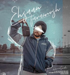 Ehsaan Faramosh Lyrics – Himmat Sandhu