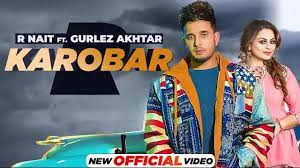 Karobar Lyrics – R Nait ft. Gurlez Akhtar