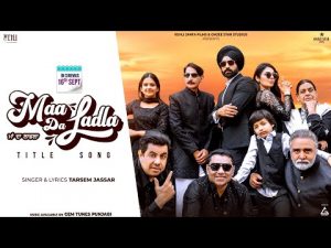 Maa Da Ladla Lyrics – Title Track | Tarsem Jassar