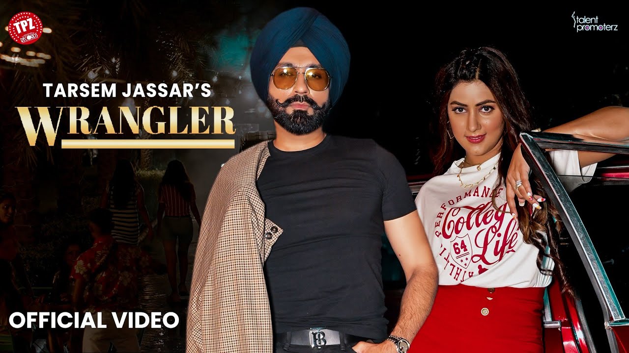 Wrangler Lyrics – Tarsem Jassar | Deep Jandu