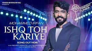 Ishq Toh Kariye Lyrics – Mohammed Irfan