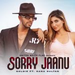 Sorry Jaanu Lyrics – Goldie