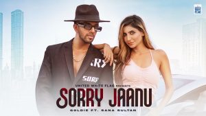 Sorry Jaanu Lyrics – Goldie