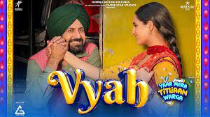 VYAH LYRICS - Angrej Ali | Yaar Mera Titliaan Warga