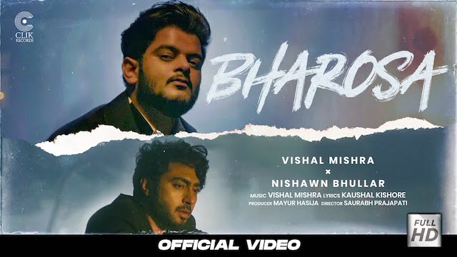 BHAROSA LYRICS – Vishal Mishra | Nishawan Bhullar