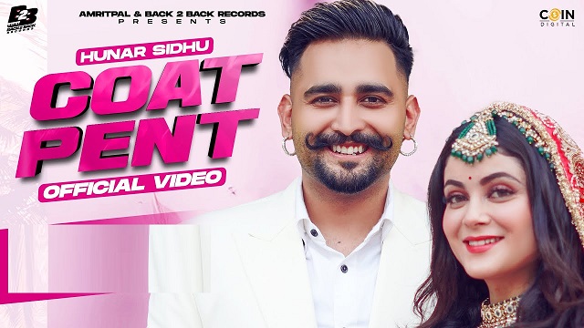 Coat Pant Lyrics – Hunar Sidhu