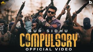 Compulsory Lyrics – Gur Sidhu