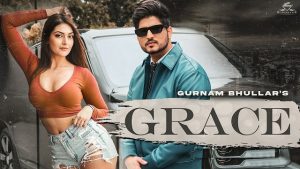 Grace Lyrics – Gurnam Bhullar