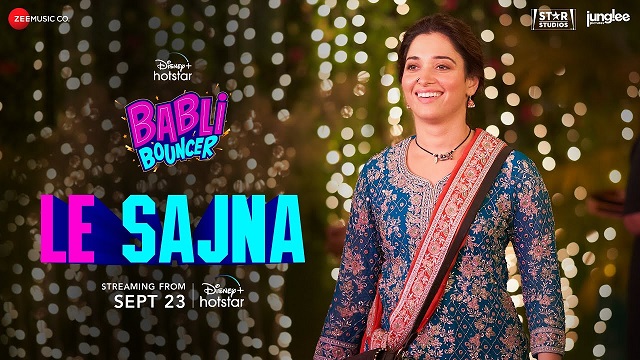 LE SAJNA LYRICS – Babli Bouncer | Altamash Faridi