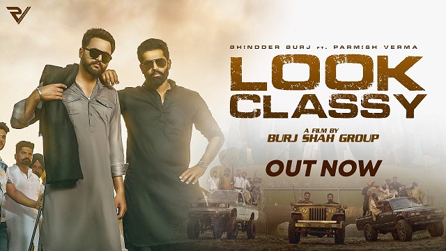 Look Classy Lyrics – Bhindder Burj | Parmish Verma