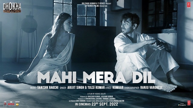 MAHI MERA DIL LYRICS – Arijit Singh| Dhokha Round D Corner