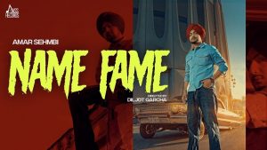 Name Fame Lyrics – Amar Sehmbi