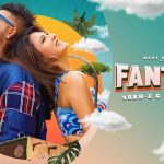 Fantasy Lyrics – Sukh-E – Aastha Gill