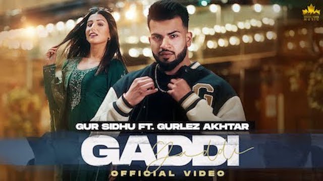 Gaddi Lyrics – Gur Sidhu ft. Gurlez Akhtar