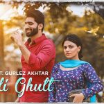 Kaudi Ghutt Lyrics – Shivjot ft. Gurlez Akhtar