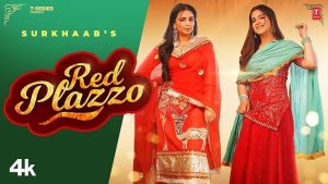 Red Plazzo Lyrics – Surkhaab | Pranjal Dahiya