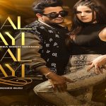 CHAL PAYI CHAL PAYI LYRICS – R Nait | Gurlez Akhtar