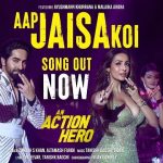 Aap Jaisa Koi Lyrics – An Action Hero