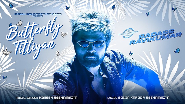 BUTTERFLY TITLIYAN LYRICS – Himesh Reshammiya | Badass Ravikumar