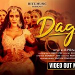 DAGAA LYRICS – Hritu Zee | B Praak