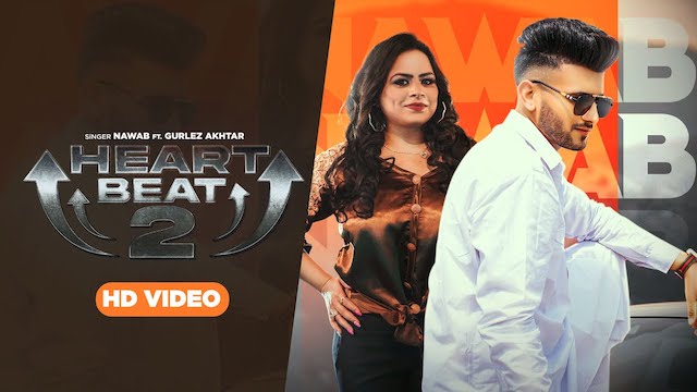 Heartbeat 2 Lyrics – Nawab | Gurlez Akhtar