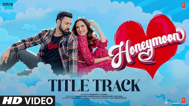 Honeymoon (Title Track) Lyrics – Gippy Grewal | Simar Kaur