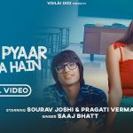 MUJHE PYAAR HO GAYA HAIN LYRICS – Sourav Joshi Vlogs| Saaj Bhatt