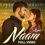 Naam Lyrics – Arjun | Swati Chauhan