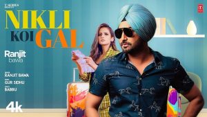 Nikli Koi Gal Lyrics – Ranjit Bawa