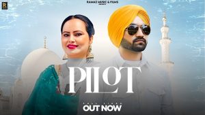 Pilot Lyrics – Deepak Dhillon | Inderbir Sidhu