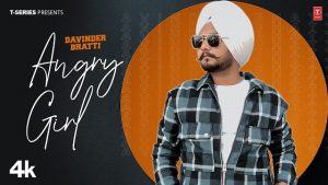 ANGRY GIRL LYRICS – DAVINDER BHATTI