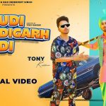 Kudi Chandigarh Di Lyrics – Tony Kakkar