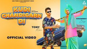 Kudi Chandigarh Di Lyrics – Tony Kakkar