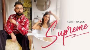 SUPREME LYRICS – AMRIT MAAN