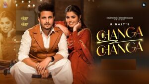 Changa Changa Lyrics – R Nait