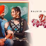 Dil Mangda Lyrics – Rajvir Jawanda