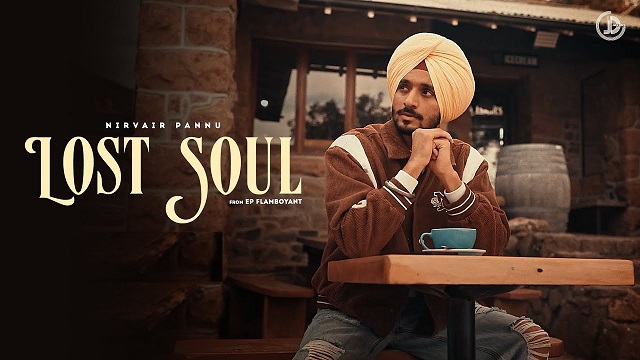 Lost Soul Lyrics – Nirvair Pannu