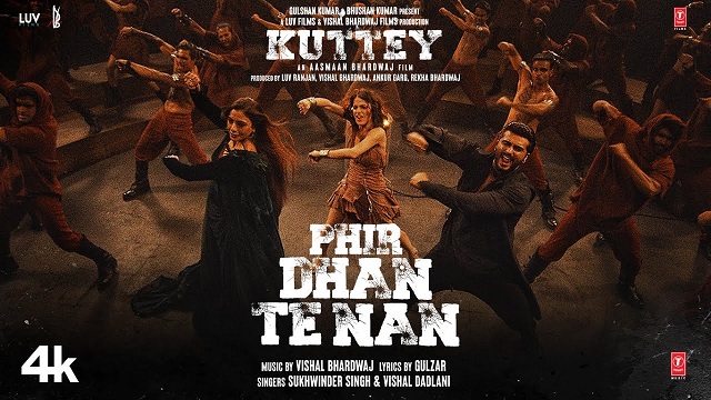 Phir Dhan Te Nan Lyrics – Kuttey