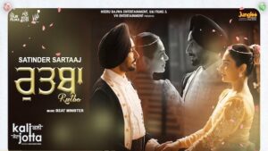 Rutba Lyrics – Kali Jotta | Satinder Sartaaj